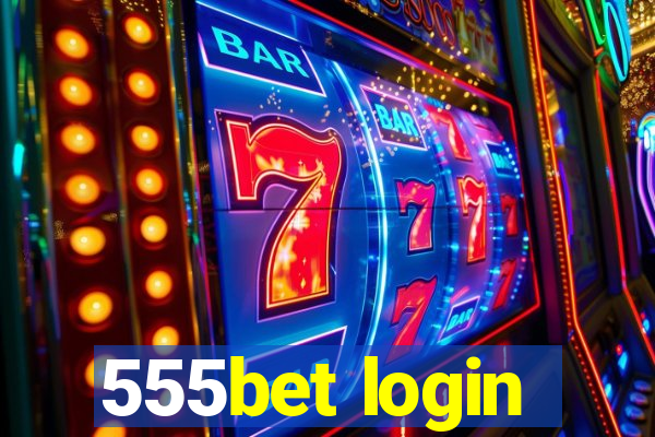 555bet login